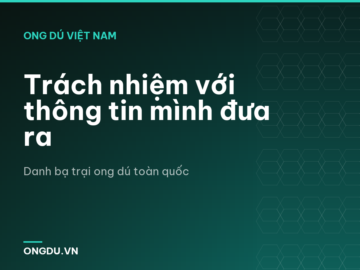 Trách nhiệm với thông tin mình đưa ra